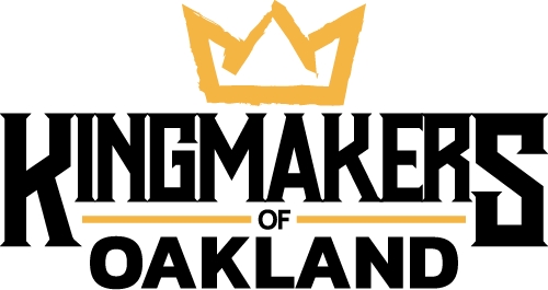 Kingmakers of Oakland