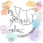 P's and Q's Creative Design