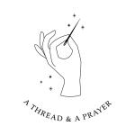 A Thread and A Prayer