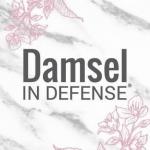 Damsel in Defense