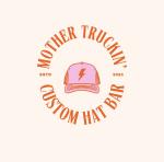 Mother Truckin' Hats