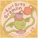 The Earl Grey Gremlin