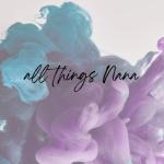 All Things Nana