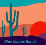 Blue Cactus Ranch