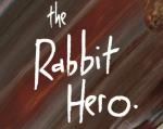 The Rabbit Hero