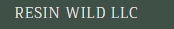 RESIN WILD LLC