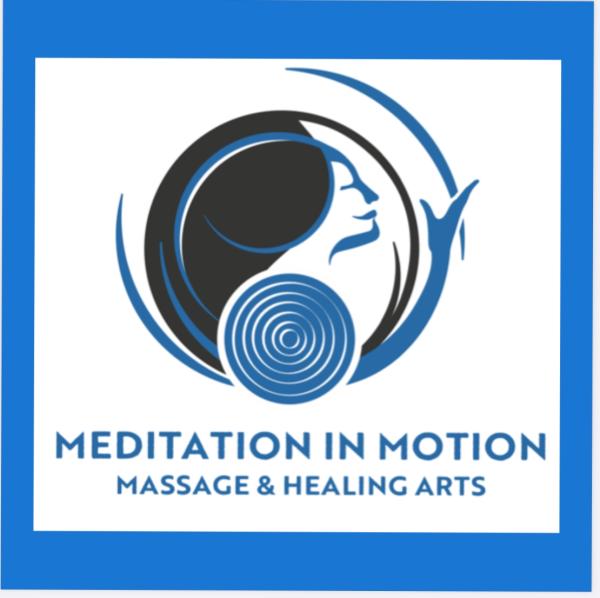 Meditation in Motion Massage and Healing Arts