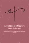 Loved Beyond Measure
