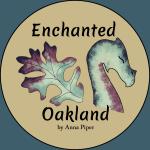 Enchanted Oakland