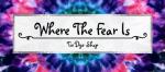 Where The Fear Is