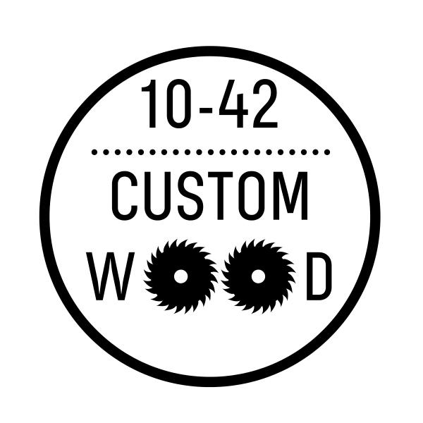 10-42 Custom Wood