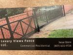 Luxury views fence llc.