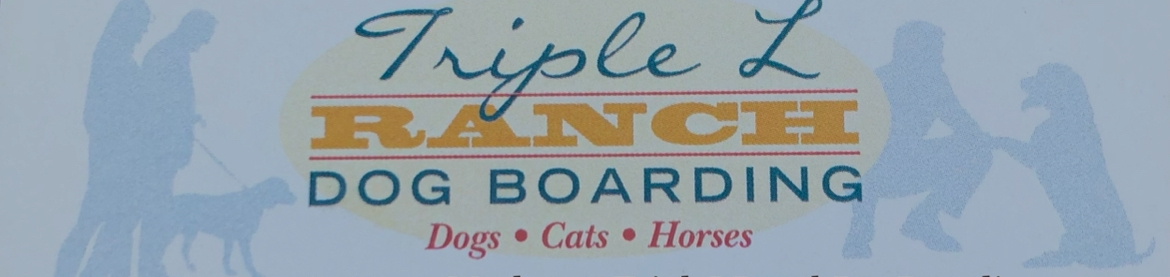 Triple L Ranch Dog Boarding