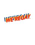 WE&rsquo;REGAY