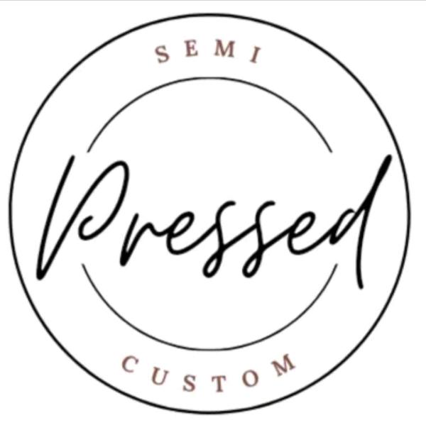 Pressed Semi-custom