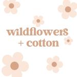 Wildflowers + Cotton Co