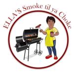 Ella's Smoke Til ya Choke