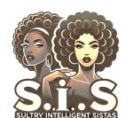 S.I.S Sultry Intelligence Sista’s