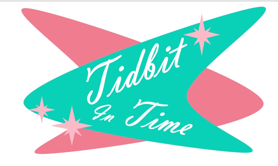 Tidbits In Time