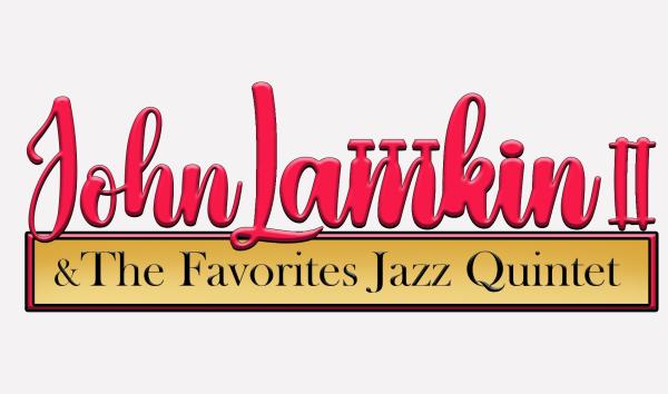 John Lamkin II and The Favorites Jazz Quintet