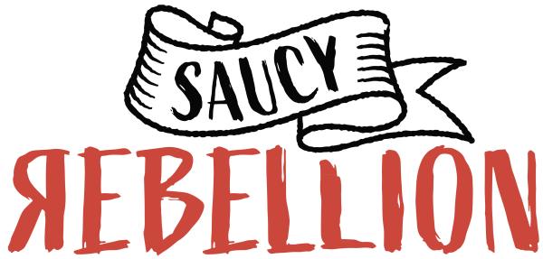 Saucy Rebellion