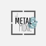 Of Metal & Moxie