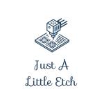 Just A Little Etch