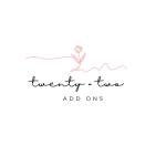 Twenty - Two Add Ons