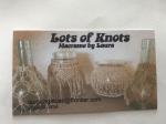 Lots of Knots   Macrame by Laura