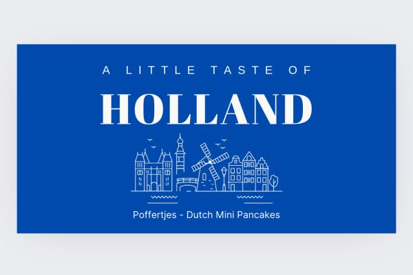A little taste of holland