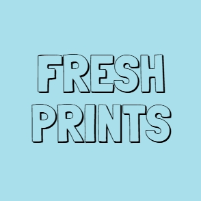Fresh Prints