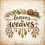 Leaves and Weaves