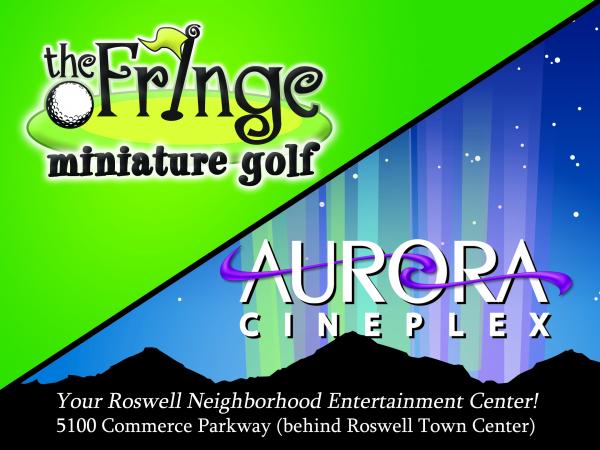 Area 51: Aurora Cineplex and The Fringe Miniature Golf