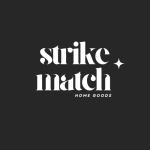 Strike + Match Home Goods