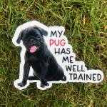 Pug Dog Permanent Vinyl Sticker (Water and UV Proof)