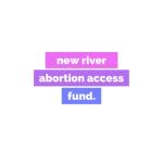 New River Abortion Access Fund