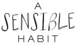 A Sensible Habit