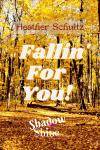 Fallin' For You!