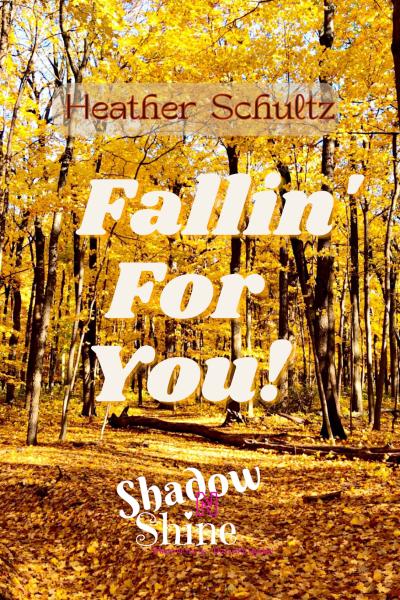 Fallin' For You!