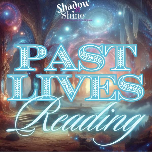 Past Lives Reading