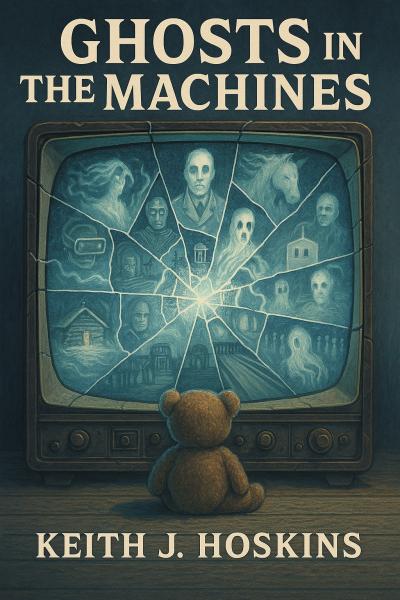 Ghosts in the Machines