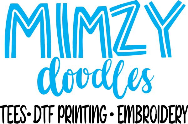Mimzy Doodles Tees, DTF  Printing and Embroidery