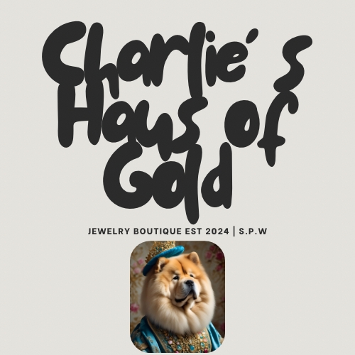 Charlie’s Haus of Gold