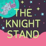 The Knight Stand