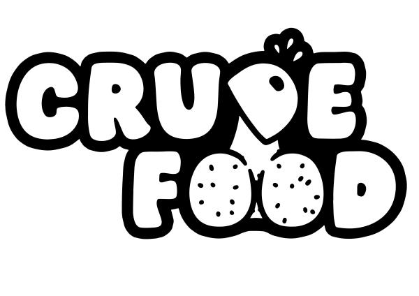 Crude Food