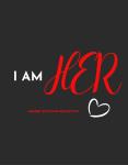 I AM HER: Highest Evolving Reflection