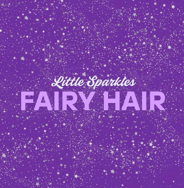 Little sparkles fairy hair