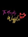 The Naughty Waffle
