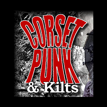 Corset Punk & Kilts