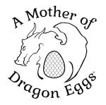 A Mother of Dragon Eggs